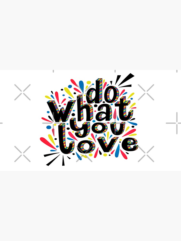 Do what you love by Pentacle