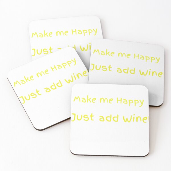 Item preview, Make me happy. Just add wine designed and sold by BubbleTextBox.