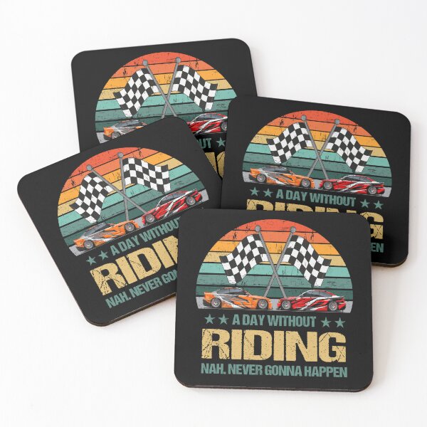 Item preview, A Day Without Riding Nah. Never Gonna Happen designed and sold by SlinesStudio.