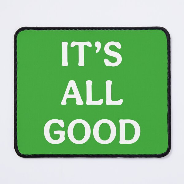 Item preview, Its All Good (White Green) designed and sold by ToluaPrints.