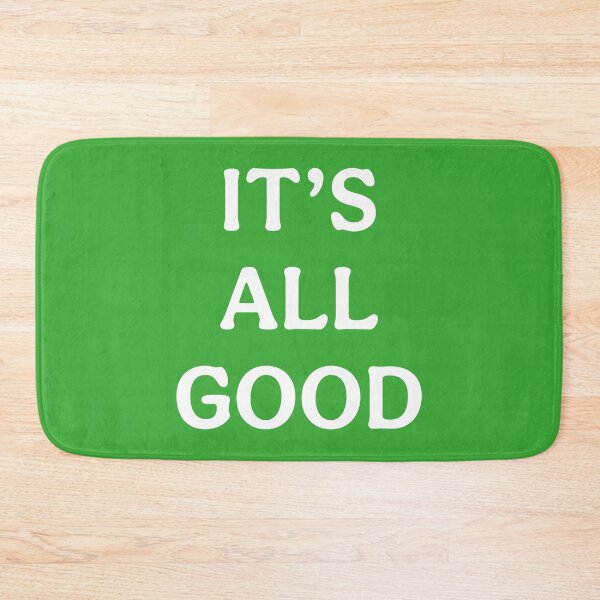 Item preview, Its All Good (White Green) designed and sold by ToluaPrints.