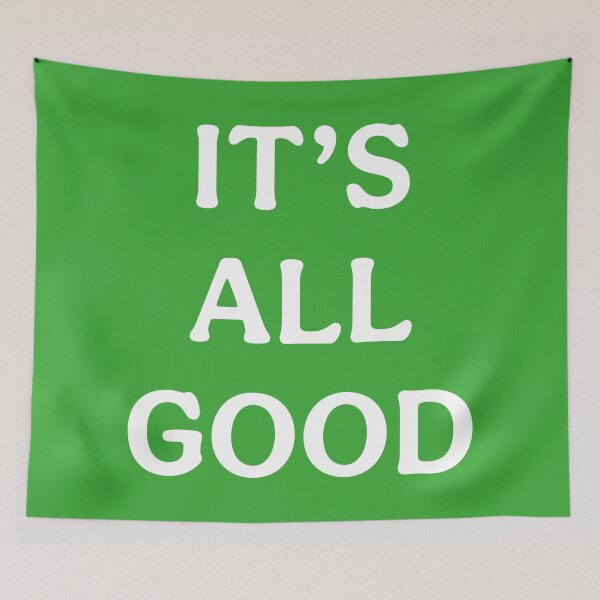 Item preview, Its All Good (White Green) designed and sold by ToluaPrints.