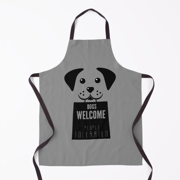 Item preview, dogs welcome people tolerated designed and sold by vidyaroul.
