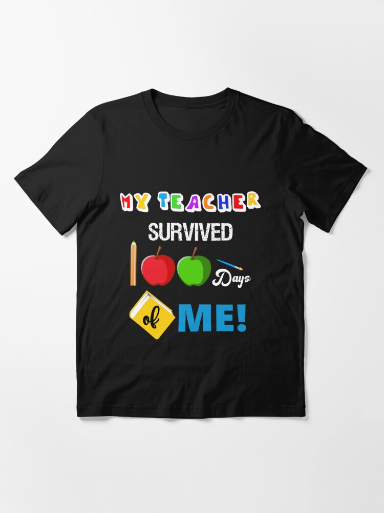 Alternate view of My Teacher Survived 100 Days Of Me Funny Gift For Kids Students Celebration Of School In Class Essential T-Shirt