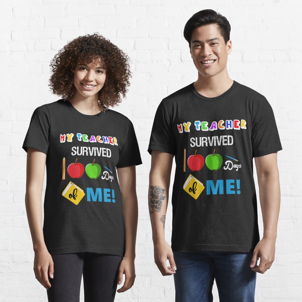 My Teacher Survived 100 Days Of Me Funny Gift For Kids Students Celebration Of School In Class Essential T-Shirt
