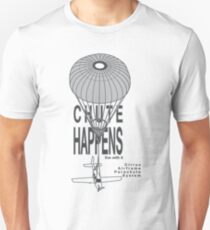 Chute Happens Unisex T-Shirt
