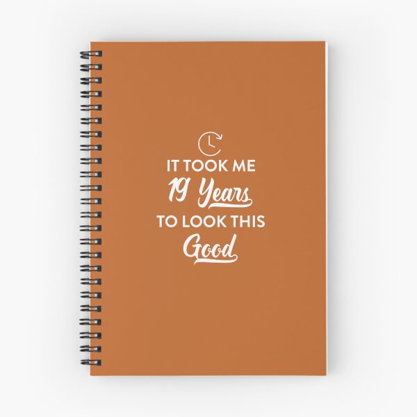 Item preview, Took 19 Years to Look This Good designed and sold by AlwaysAwesome.