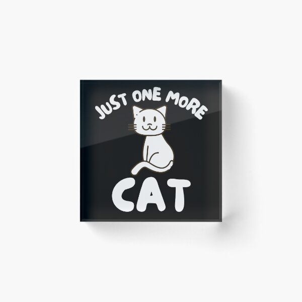 Item preview, Just One More Cat designed and sold by TeePartyHost.