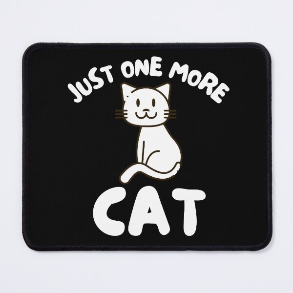 Item preview, Just One More Cat designed and sold by TeePartyHost.