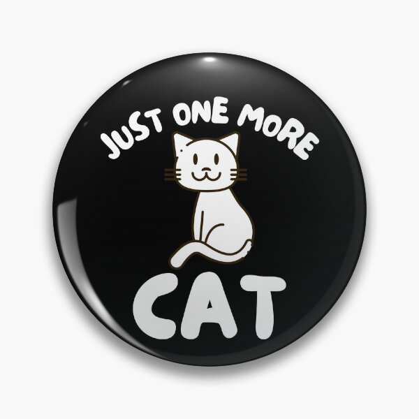 Item preview, Just One More Cat designed and sold by TeePartyHost.