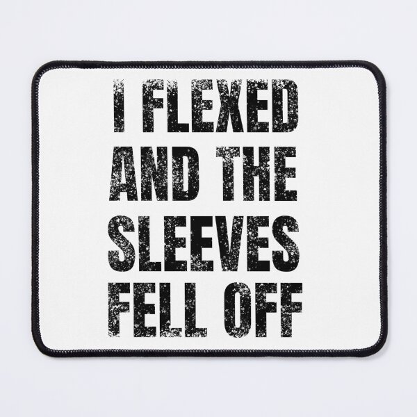 Item preview, I flexed And The Sleeves Fell Off -Funny gift idea for Bodybuilders him & her men and women - Gym Workout  designed and sold by Live  Today.