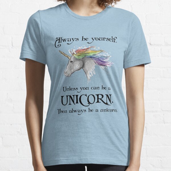 Youth Girls Slim Fit Soft Shirt Always be yourself unless you can be a UNICORN 