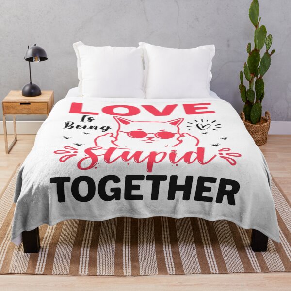 Item preview, Love is being stupid together. designed and sold by yubamann.