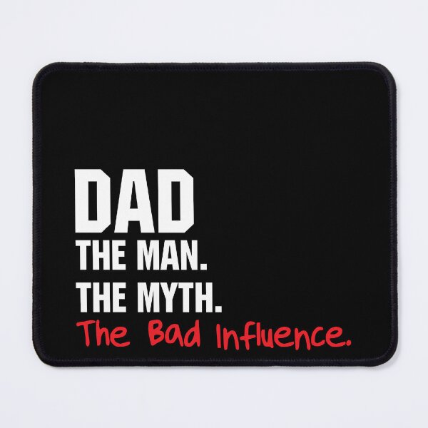 Item preview, Dad Influence designed and sold by JenniKnightess.