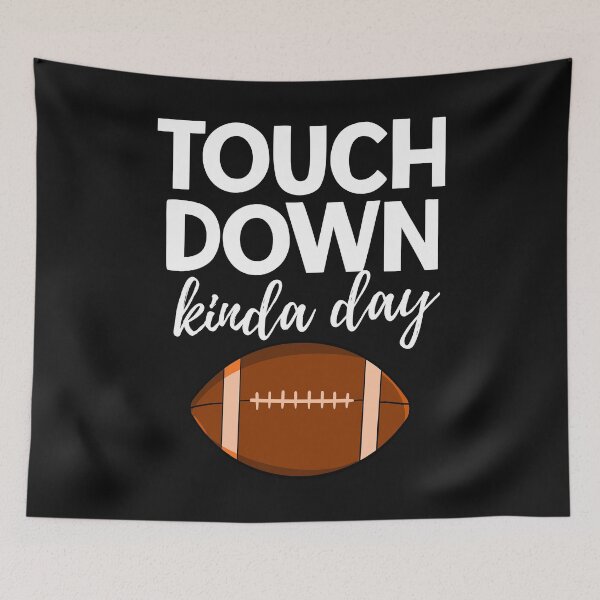 Item preview, Touch Down Kinda Day designed and sold by Bendthetrend.