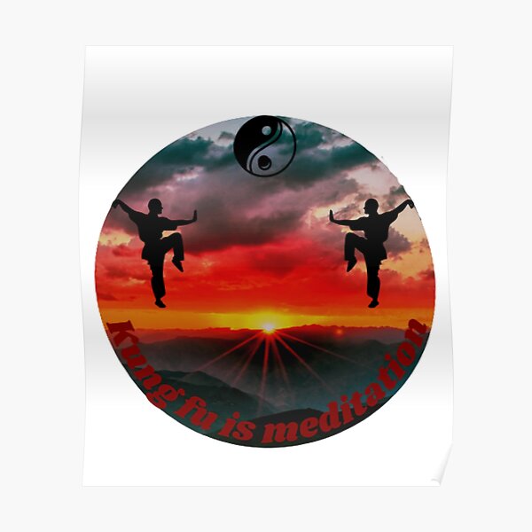 Kung fu is meditation Poster