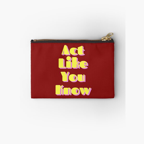 Item preview, Act like you know designed and sold by Texterous.