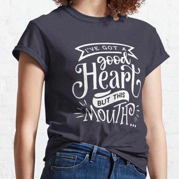 I've Got a Good Heart But This Mouth Tee Unisex Jersey Tee Funny T-Shirts Wife Gifts Mom Gifts Funny Shirts Mothers Day Gifts