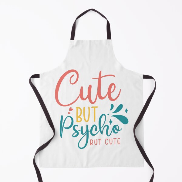 Item preview, Cute but psycho but cute designed and sold by AHthatIsNice.