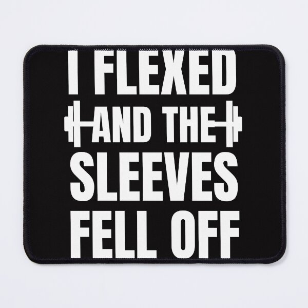 Item preview, I Flexed And The Sleeves Fell Off -Funny gift idea for Bodybuilders him & her men and women - Gym Workout  designed and sold by Live  Today.