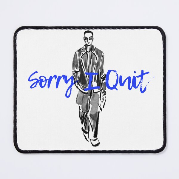 Item preview, Sorry I Quit designed and sold by tsukinoyume.