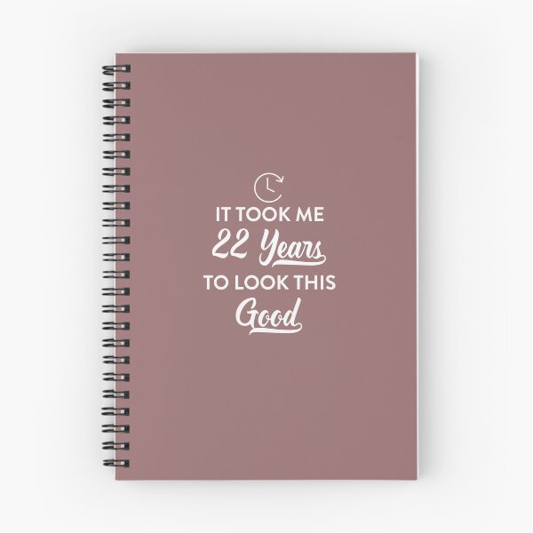 Item preview, Took 22 Years to Look This Good designed and sold by AlwaysAwesome.