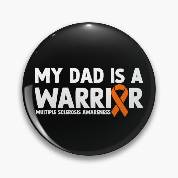 Item preview, Multiple Sclerosis Awareness Quote: My Dad Is A Warrior designed and sold by AMINE  ★★★★★.