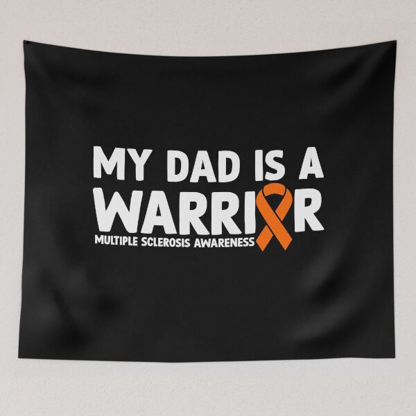 Item preview, Multiple Sclerosis Awareness Quote: My Dad Is A Warrior designed and sold by AMINE  ★★★★★.