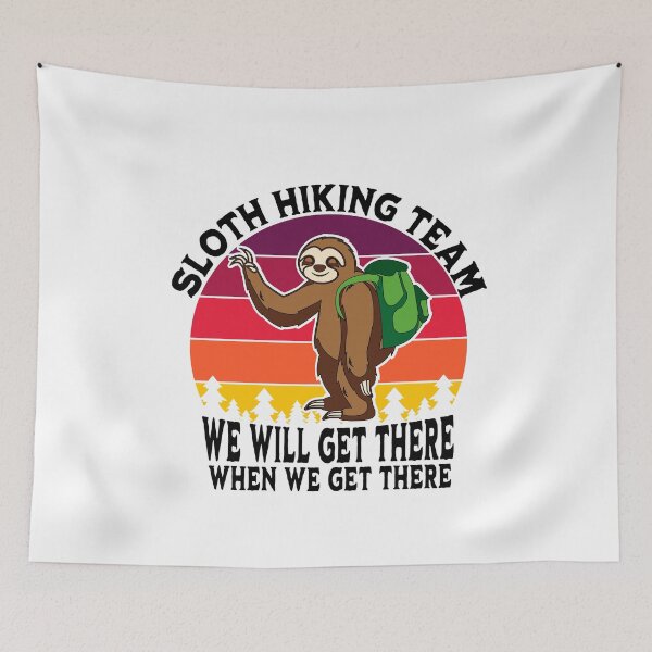 Item preview, White Sloth Hiking Team We Will Get There When designed and sold by RoguePixel.