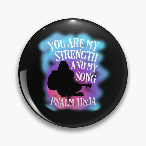Item preview, You Are My Strength And My Song Psalm 119 Verse 14 designed and sold by MJDezigns.