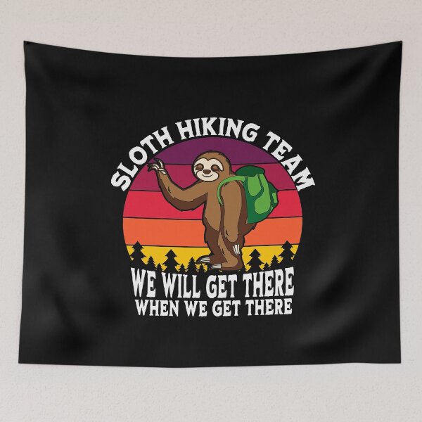 Item preview, Funny Sloth Hiking Team for Slow Hikers designed and sold by RoguePixel.