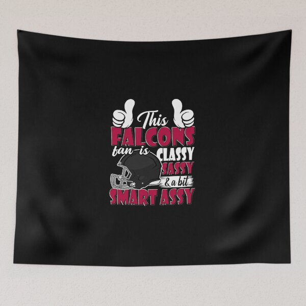 Item preview, This Falcons Fan Is Classy Sassy And A Bit Smart Assy designed and sold by TheBabySitters.