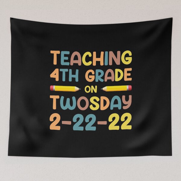 Item preview, Twosday Tuesday February 2-22-2022, Funny Teaching 4th Grade on Twosday 2-22-22 Fourth Grade Teacher designed and sold by Shopnetro.