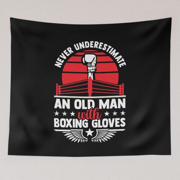 Item preview, Never Underestimate An Old Man With Boxing Gloves designed and sold by MakeGoodChoices.