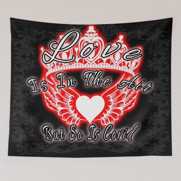 Item preview, Love Is In The Air But So Is Covid designed and sold by A-T-H.