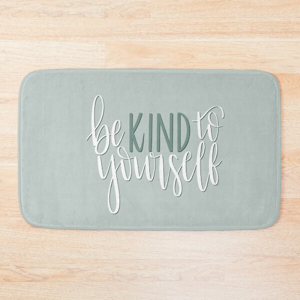 Item preview, Be Kind To Yourself designed and sold by CDBCreations.
