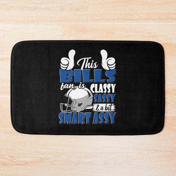 Item preview, This Bills Fan Is Classy Sassy And A Bit Smart Assy designed and sold by TheBabySitters.