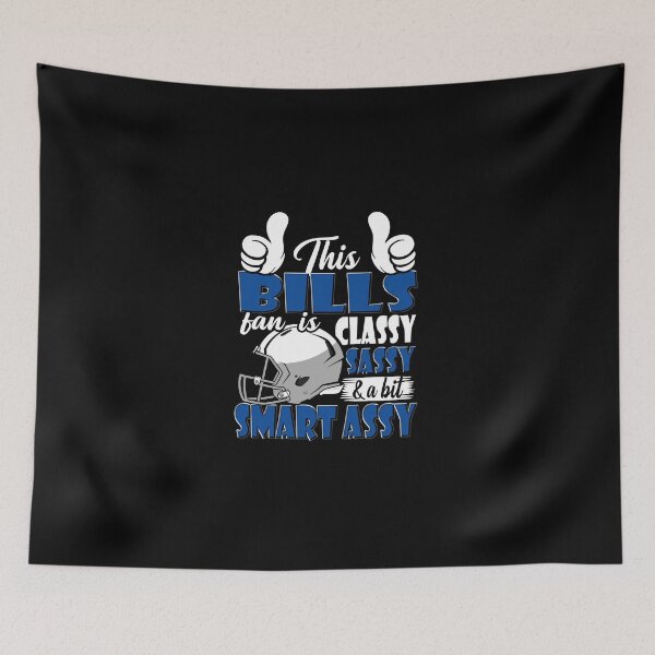 Item preview, This Bills Fan Is Classy Sassy And A Bit Smart Assy designed and sold by TheBabySitters.