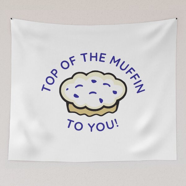 Item preview, Top of the Muffin to You designed and sold by ICheckmateThee.