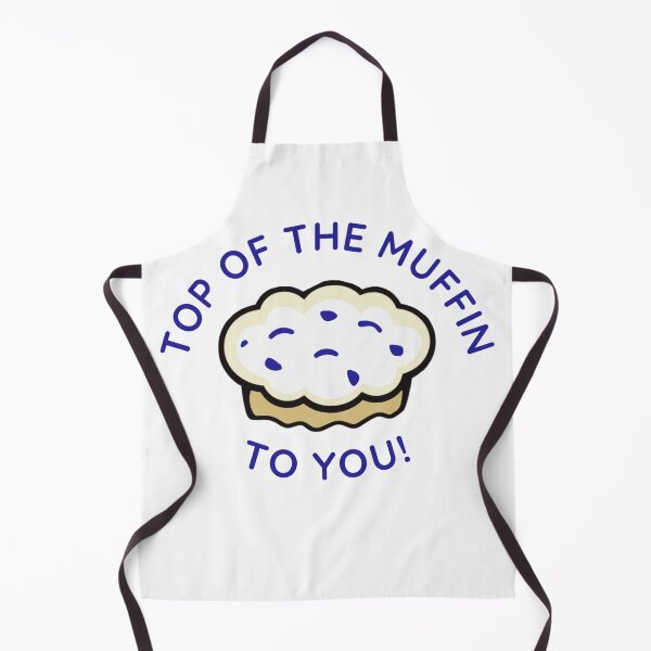 Item preview, Top of the Muffin to You designed and sold by ICheckmateThee.