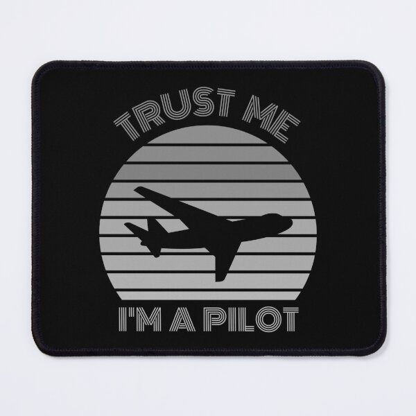 Item preview, Trust Me I Am A Pilot designed and sold by 9N20.