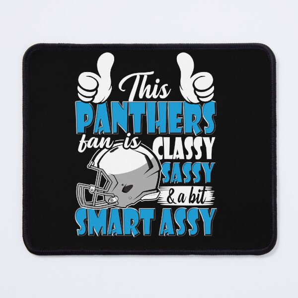 Item preview, This Panthers Fan Is Classy Sassy And A Bit Smart Assy designed and sold by TheBabySitters.