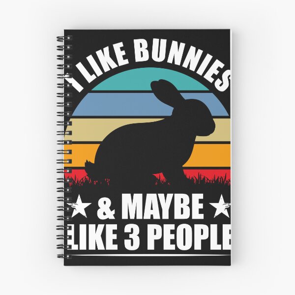 Item preview, I Like Bunnies And Maybe Like 3 Three People Bunny designed and sold by MakeGoodChoices.