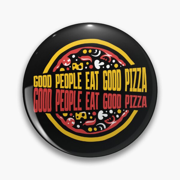 Item preview, Good People Eat Good Pizza - Pizza Lovers designed and sold by SdForce.