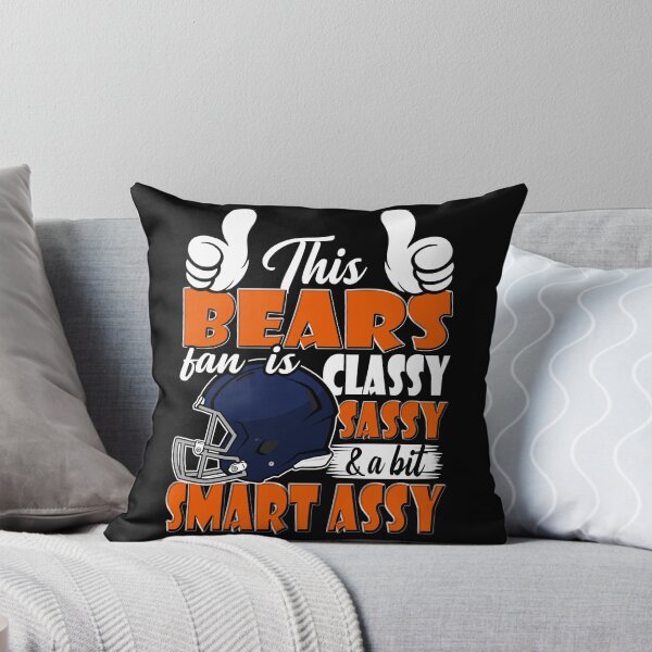 Item preview, This Bears Fan Is Classy Sassy And A Bit Smart Assy designed and sold by TheBabySitters.