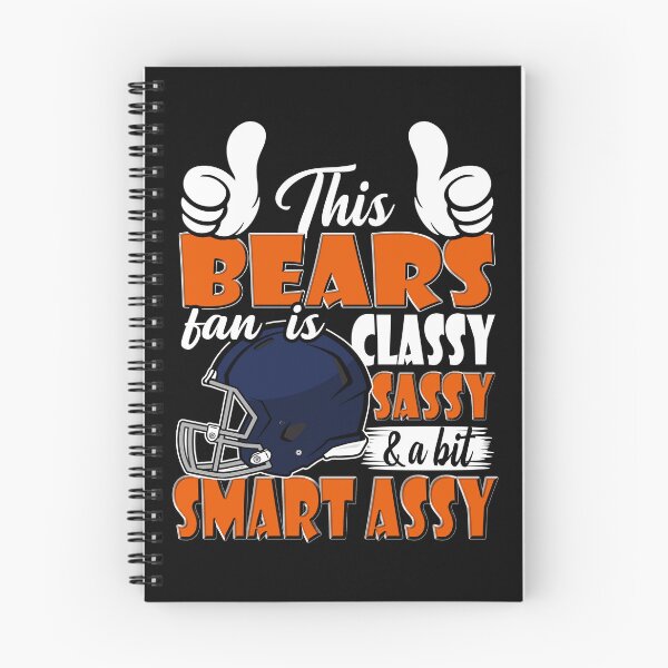 Item preview, This Bears Fan Is Classy Sassy And A Bit Smart Assy designed and sold by TheBabySitters.