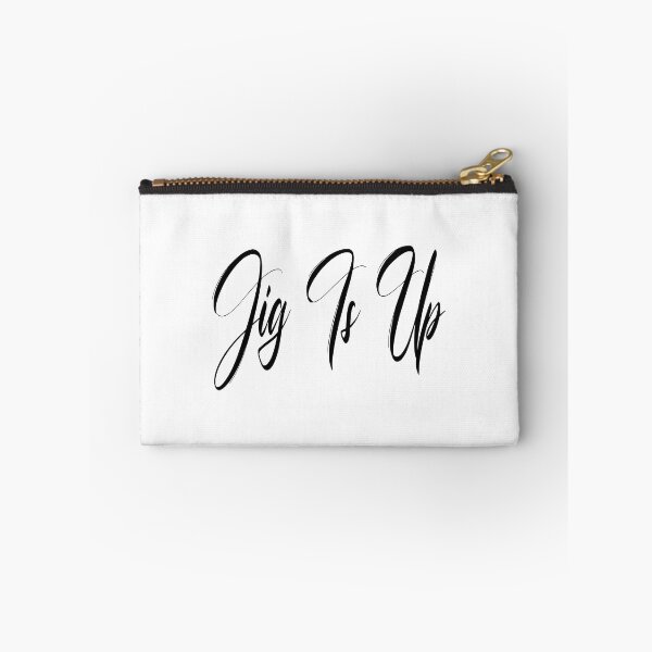 Item preview, Jig Is Up  designed and sold by OnlyForYouNow ..