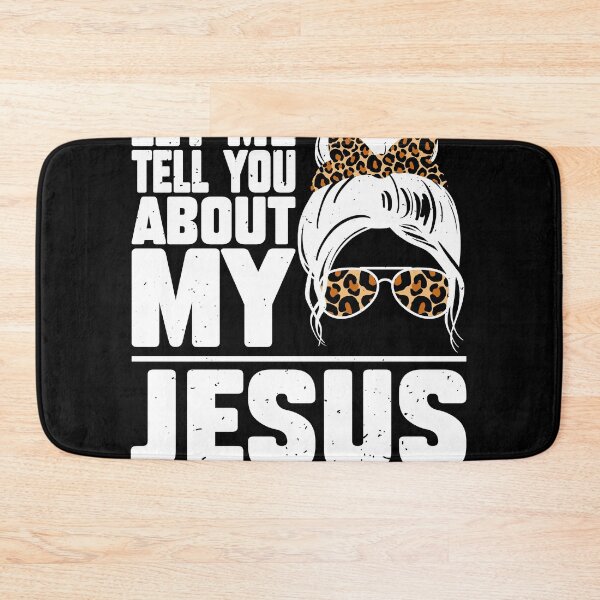 Item preview, Let Me Tell You About My Jesus Messy Hair Jesus designed and sold by MakeGoodChoices.