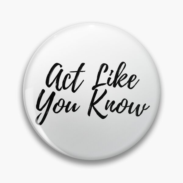 Item preview, Act like you know designed and sold by Texterous.