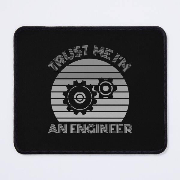 Item preview, Trust Me I Am An Engineer designed and sold by 9N20.